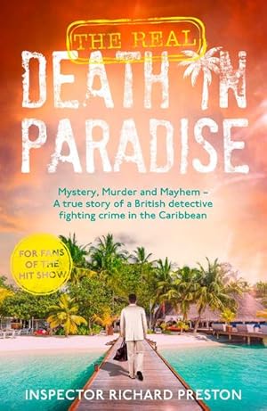 Image du vendeur pour The Real Death in Paradise mis en vente par Rheinberg-Buch Andreas Meier eK