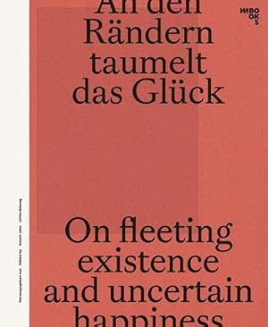 Image du vendeur pour An den R�ndern taumelt das Gl�ck mis en vente par Rheinberg-Buch Andreas Meier eK