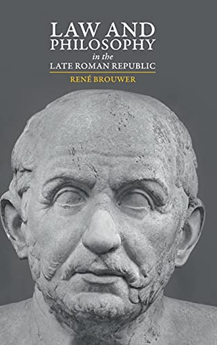 9781108491488: Law and Philosophy in the Late Roman Republic