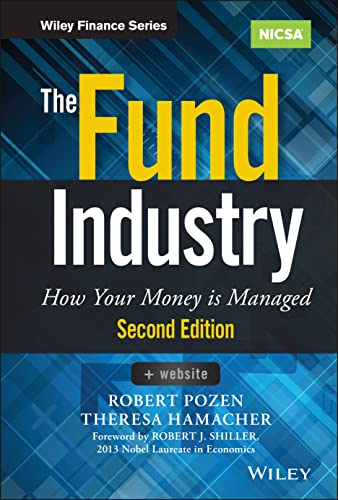 The Fund Industry: How Your Money is Managed (Wiley Finance) - Pozen ...