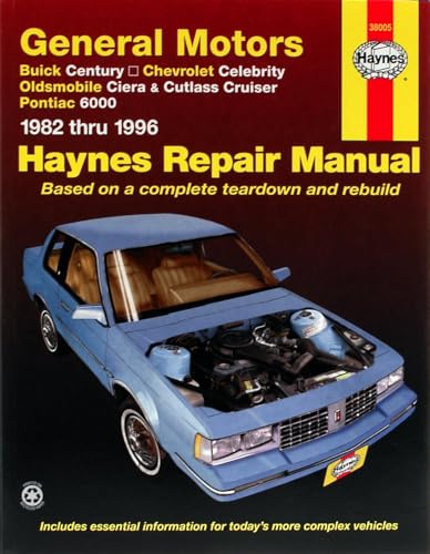 Stock image for Buick Century, Chevy Celebrity, Olds Ciera/Cutlass Cruiser & Pontiac 6000 (82-96) Haynes Repair Manual (Does not include information specific to diesel engines or 4WD models.) for sale by Orion Tech