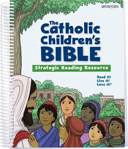 The Catholic Children's Bible:Strategic Reading Resource by Saint Mary ...