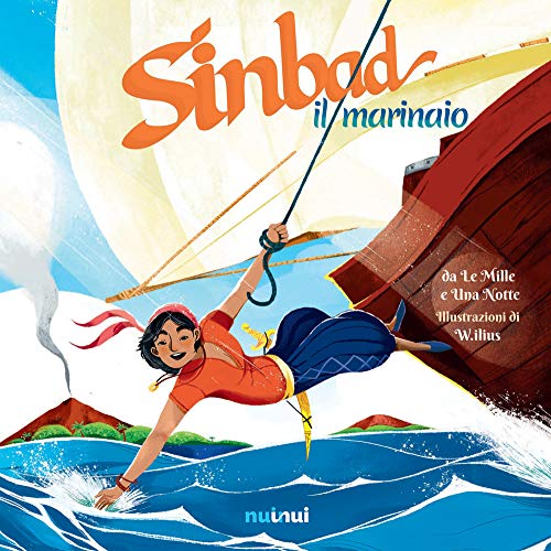 Immagine dell'editore per Sinbad il marinaio da Le Mille e una notte. Ediz. a colori Ilius, W. and Bertolazzi, Alberto venduto da Librisline