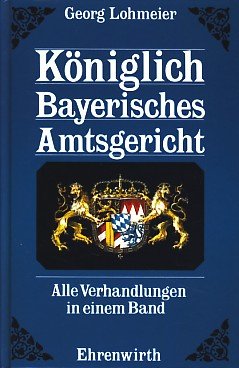 Beispielbild f�r K�niglich Bayerisches Amtsgericht zum Verkauf von medimops