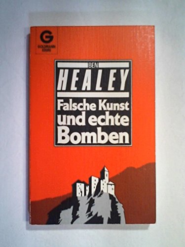 Beispielbild f�r Falsche Kunst und echte Bomben : Kriminalroman = The Horstmann inheritance. [Aus d. Engl. �bertr. von Mechtild Sandberg] / Goldmann-rote-Krimi ; 4377 zum Verkauf von Buchhandlung Neues Leben