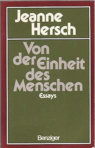 Beispielbild f�r Von der Einheit des Menschen : Essays. [Aus d. Franz. �bers. von Frieda Fischer u. Ruth Thurneysen. Ausw. u. Gesamtred. Renate Nagel] / Ein Benziger-Sachbuch zum Verkauf von Buchhandlung Neues Leben