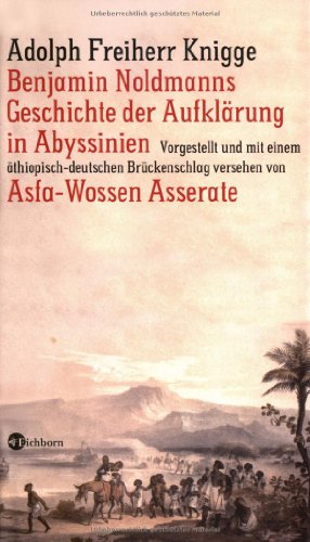 Stock image for Benjamin Noldmanns Geschichte der Aufkl�rung in Abyssinien for sale by medimops