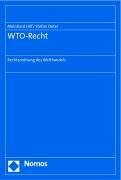 Beispielbild f�r WTO-Recht : Rechtsordnung des Welthandels zum Verkauf von Buchpark