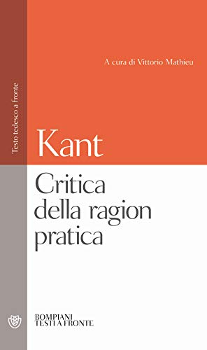 Immagine dell'editore per Critica della ragion pratica: Testo tedesco a fronte (Testi a fronte) (Italian Edition) venduto da libreriauniversitaria.it