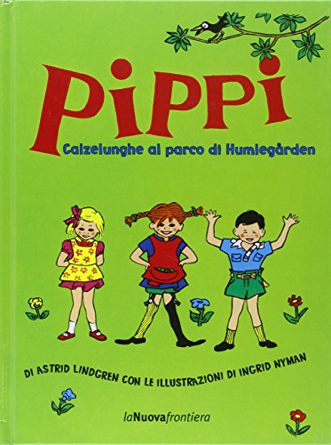 Immagine dell'editore per Pippi Calzelunghe Al Parco Di Humlegarden. Ediz. Illustrata venduto da RecicLibros