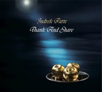 Indrek Patte - Thank And Share (2014) CD Rip