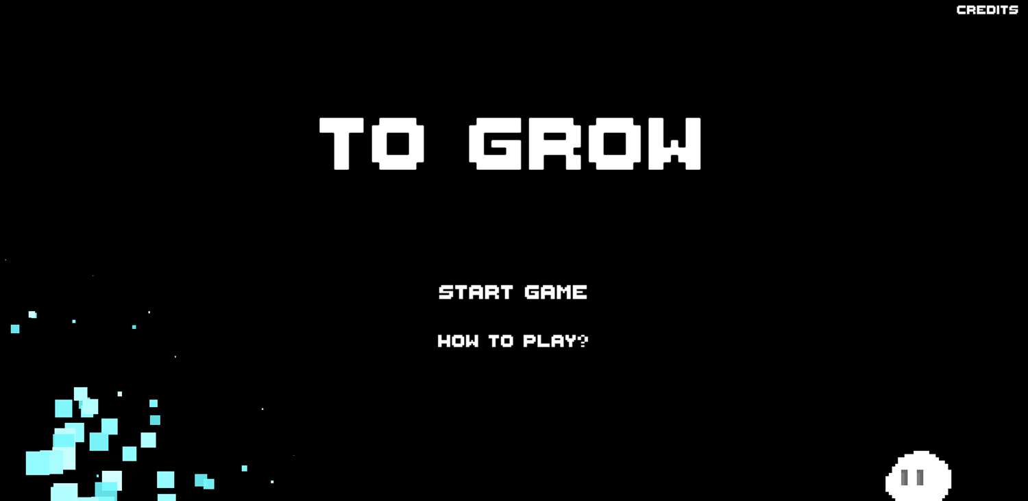 To Grow Game Welcome Screen Screenshot.