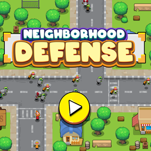 Neighborhood Defense game.