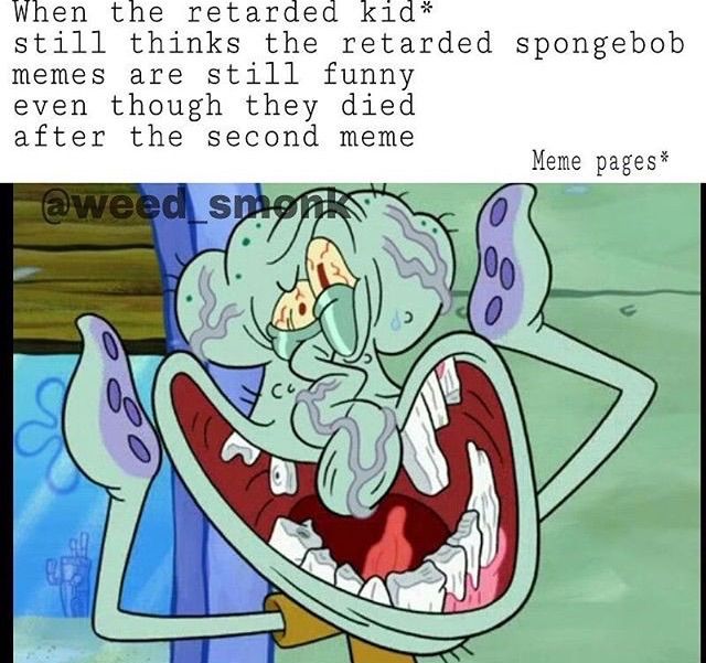 Retarded Spongebob | Dank Memes Amino