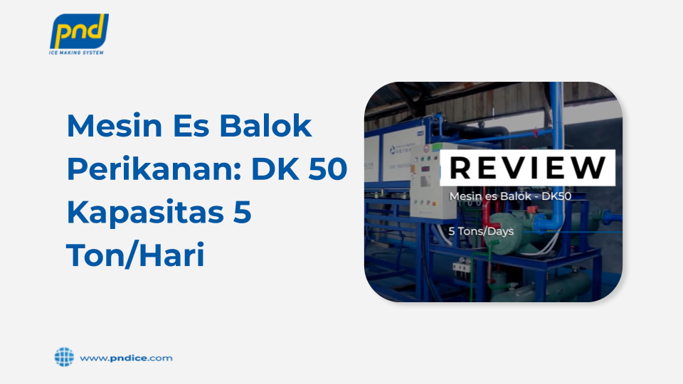 mesin es balok perikanan