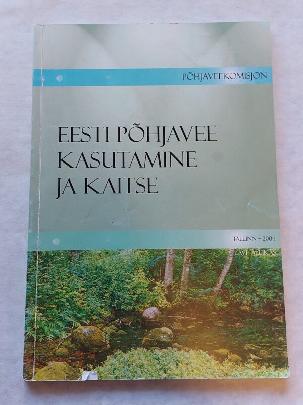 Eesti põhjavee kasutamine ja kaitse. V. Karise, M. Metsur, R. Perens. 1998