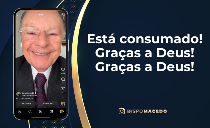 Está consumado! Graças a Deus! Graças a Deus! - Universal.org - Portal ...