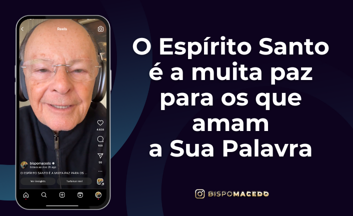 O Espírito Santo é a muita paz para os que amam a Sua Palavra ...