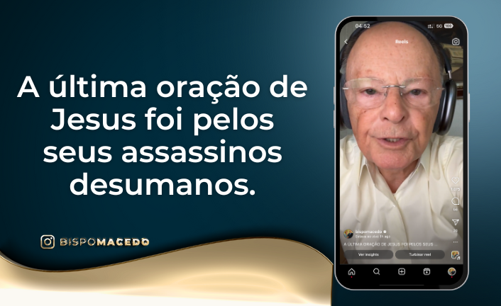 A última oração de Jesus foi pelos seus assassinos desumanos ...