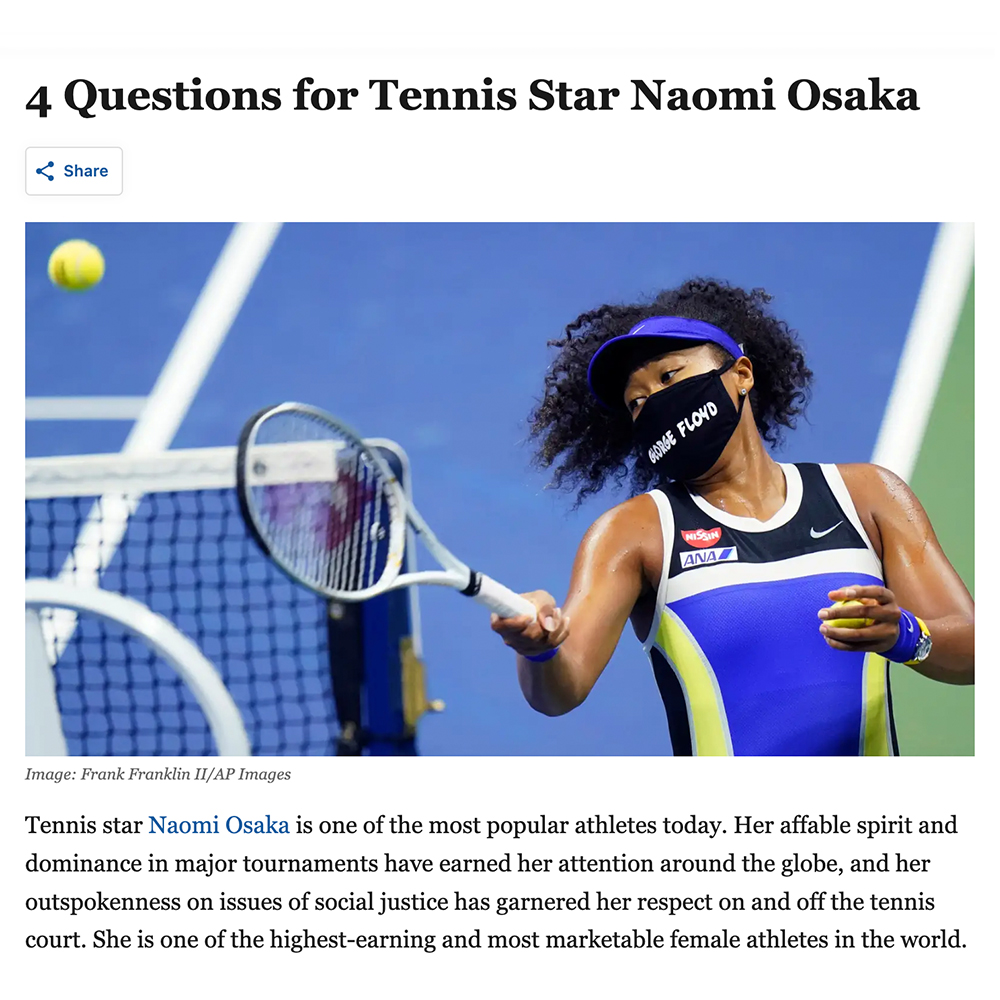 4 Questions for Tennis Star Naomi Osaka