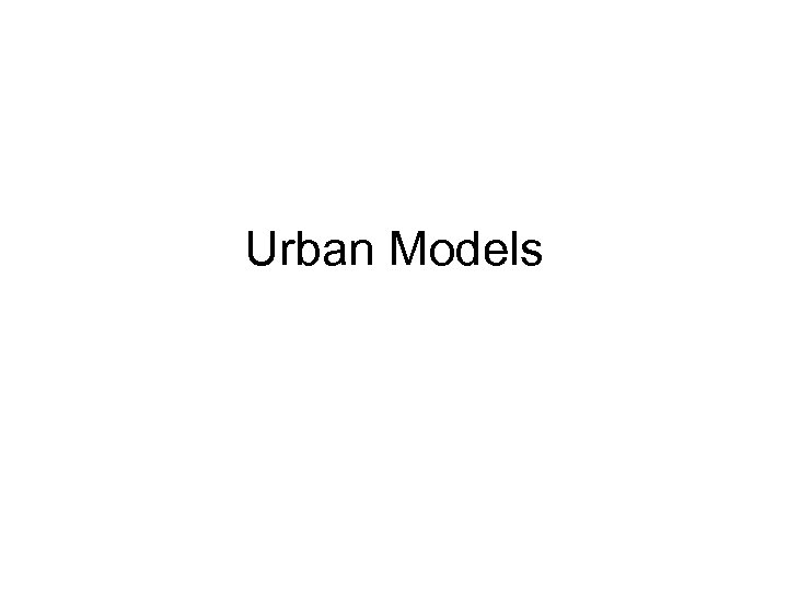 Urban Models 