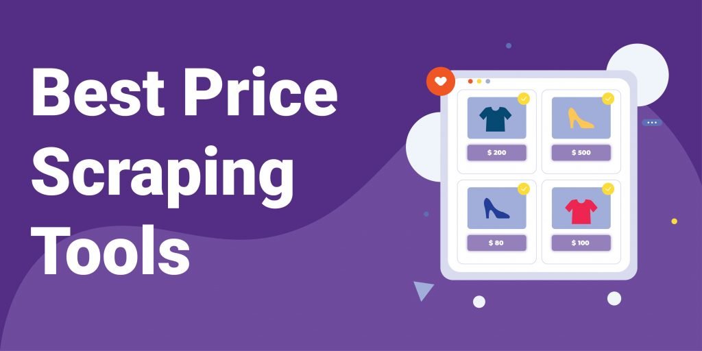 TOP 10 Best Price Scraping Tools