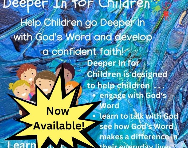 Deeper In for Children and the Purpose of Sunday School - Psalms for Kids