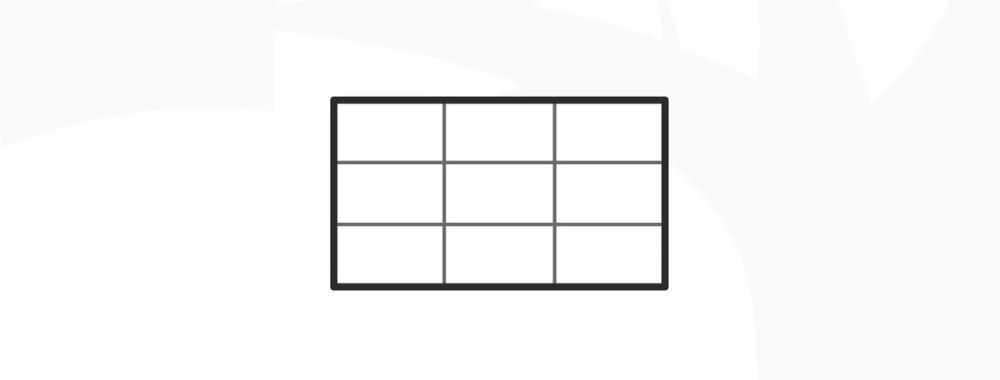 A rectangular grid with two lines crossing horizontally and two lines crossing vertically to create a rule of thirds guide.