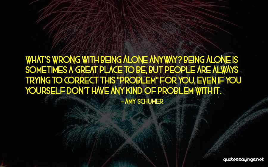 Being Kind To Yourself Quotes By Amy Schumer