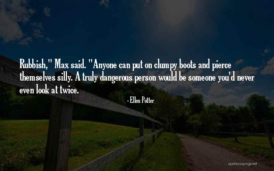 Dangerous Person Quotes By Ellen Potter