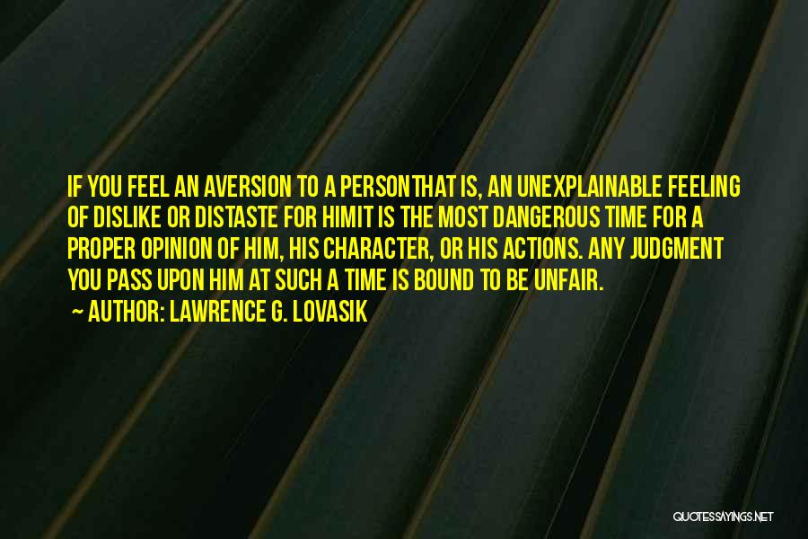 Dangerous Person Quotes By Lawrence G. Lovasik