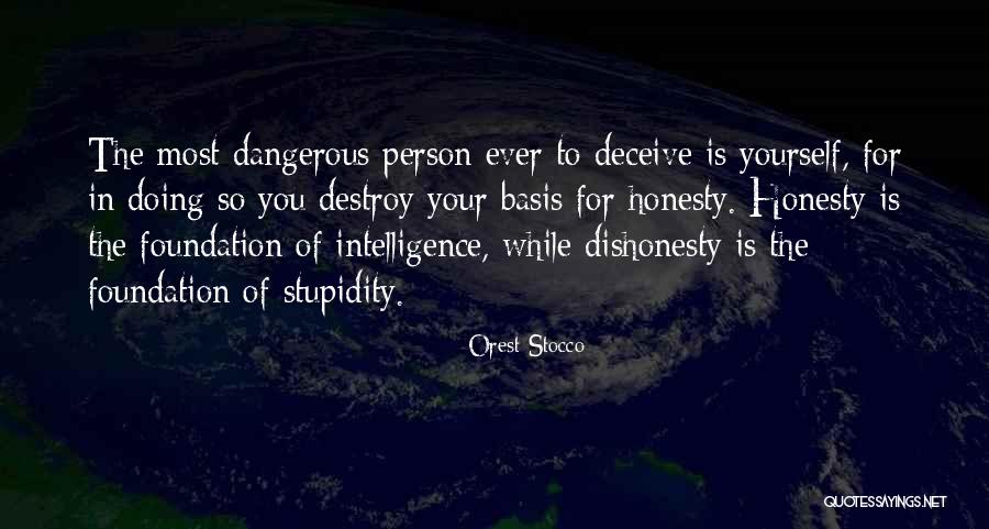 Dangerous Person Quotes By Orest Stocco