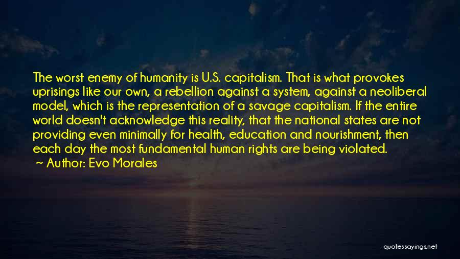 Fundamental Rights Quotes By Evo Morales