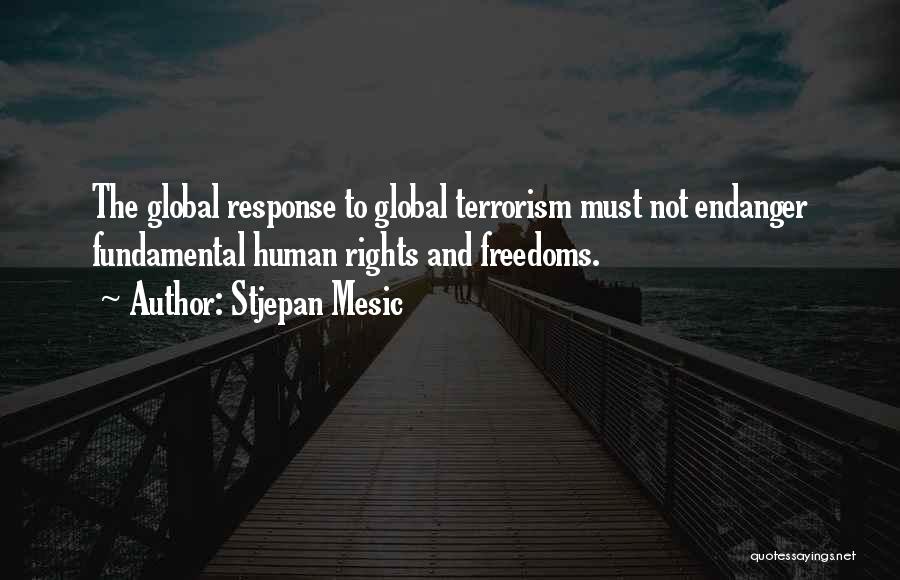 Fundamental Rights Quotes By Stjepan Mesic