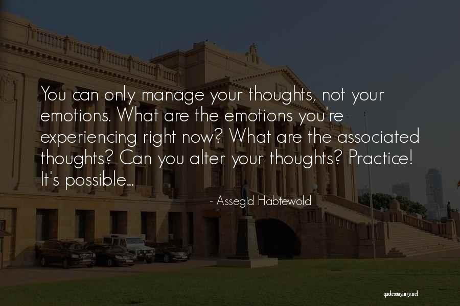 Manage Emotions Quotes By Assegid Habtewold