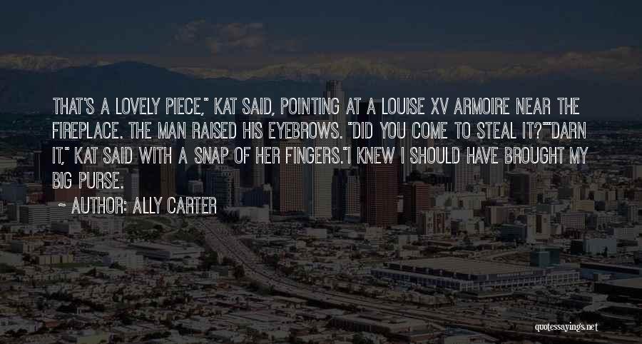 Pointing Fingers Quotes By Ally Carter