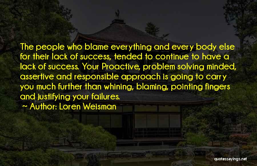 Pointing Fingers Quotes By Loren Weisman