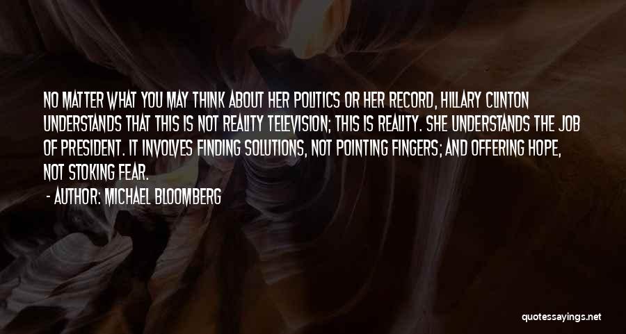 Pointing Fingers Quotes By Michael Bloomberg