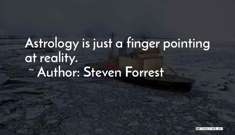 Pointing Fingers Quotes By Steven Forrest