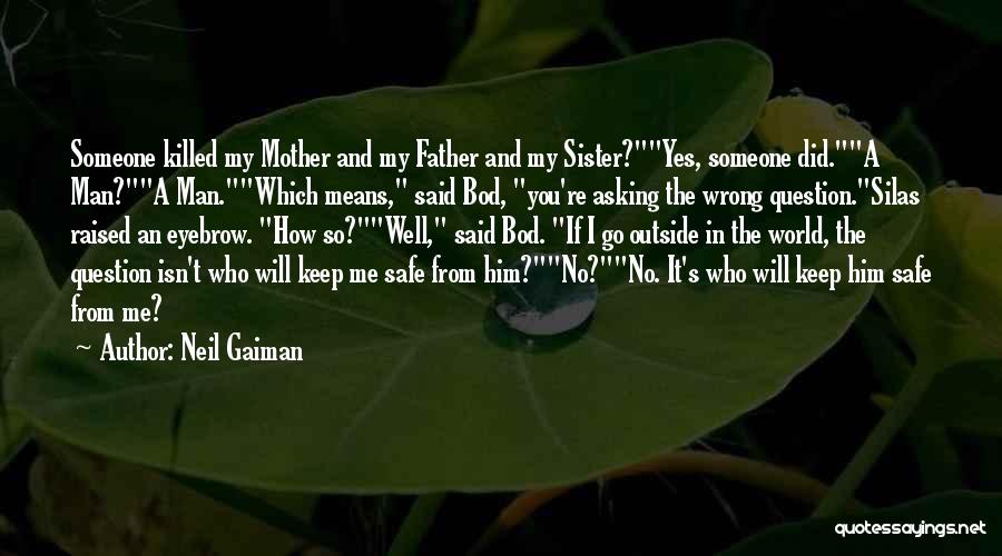 Silas From The Graveyard Book Quotes By Neil Gaiman