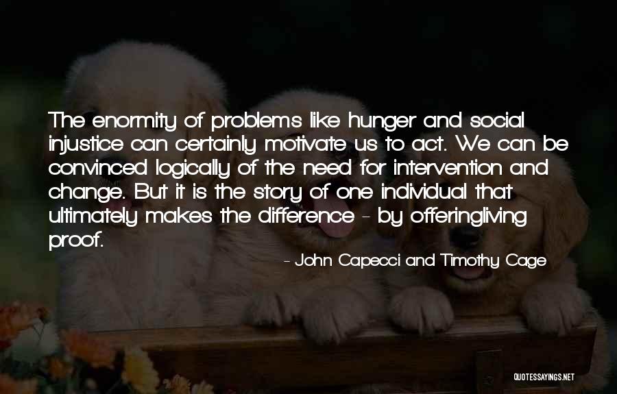 Social Change Quotes By John Capecci And Timothy Cage