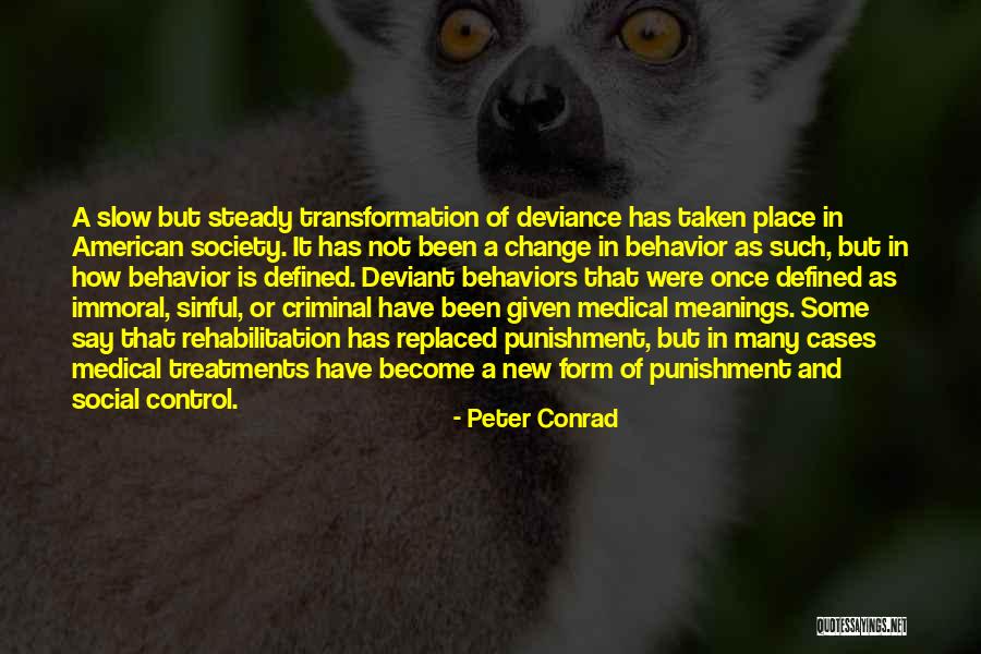 Social Change Quotes By Peter Conrad