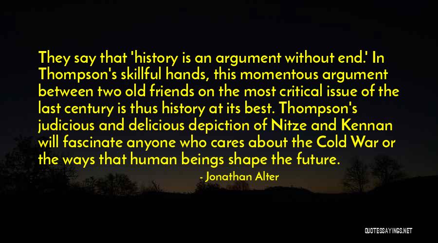 The End Of Old Ways Quotes By Jonathan Alter