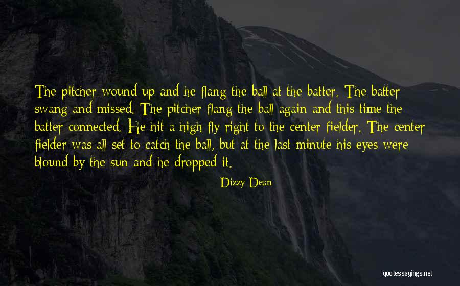 Time Fly By Quotes By Dizzy Dean