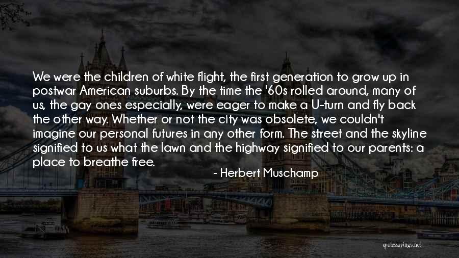 Time Fly By Quotes By Herbert Muschamp