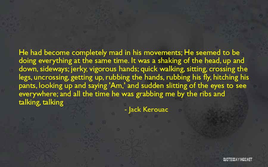 Time Fly By Quotes By Jack Kerouac