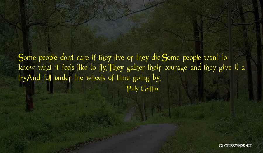 Time Fly By Quotes By Patty Griffin