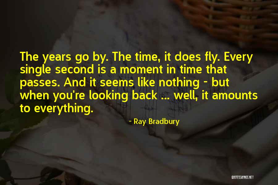 Time Fly By Quotes By Ray Bradbury