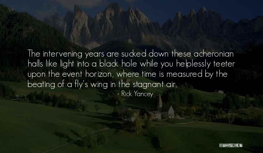 Time Fly By Quotes By Rick Yancey