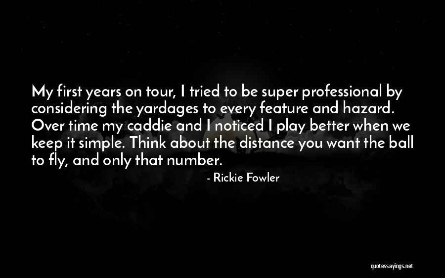 Time Fly By Quotes By Rickie Fowler